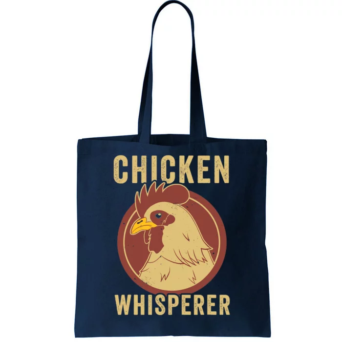 Chicken Whisperer Funny Chicken Lover Chicken Farmer Tote Bag