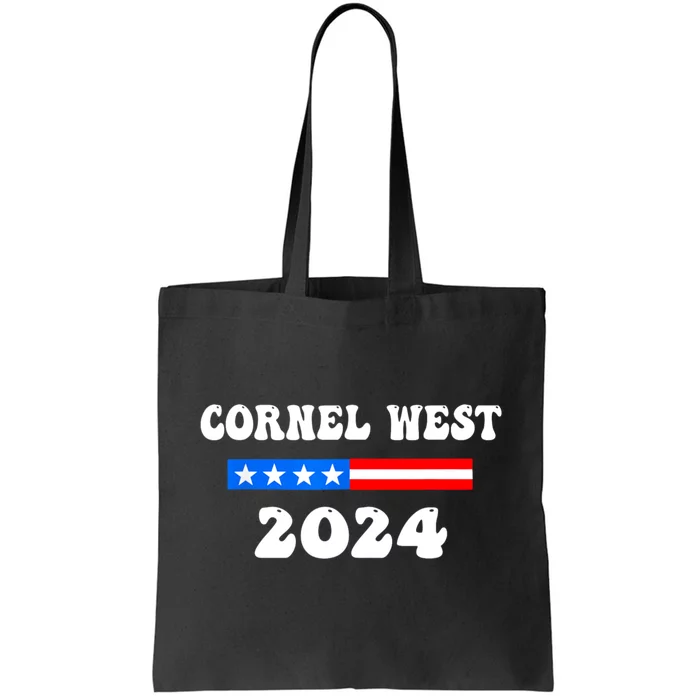 Cornel West For President Cornel West 2024 Tote Bag