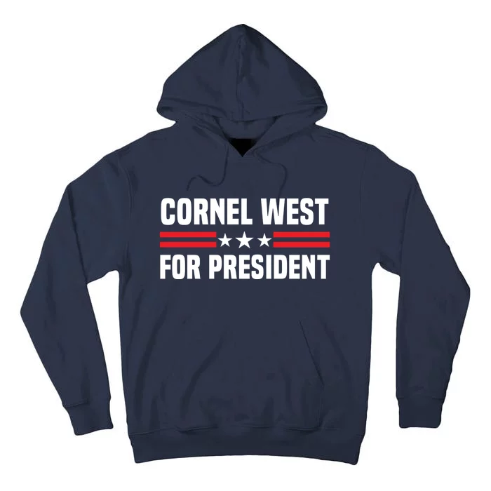 Cornel West For President 2024 Cornel West 2024 Tall Hoodie