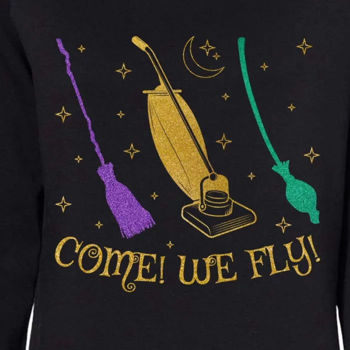 Come We Fly Halloween Costume Witch Mop Broom Vacuum Flying Gift Womens California Wash Sweatshirt