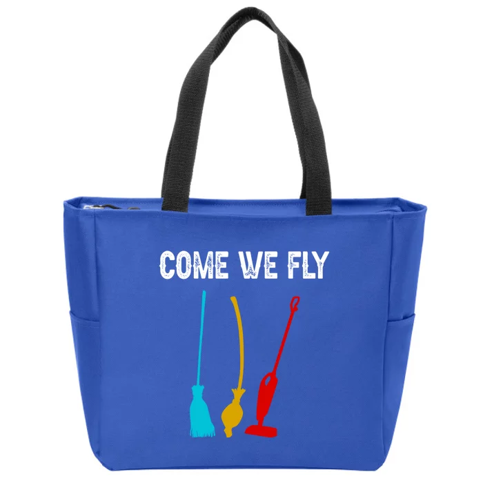 Come We Fly Meaningful Gift Zip Tote Bag