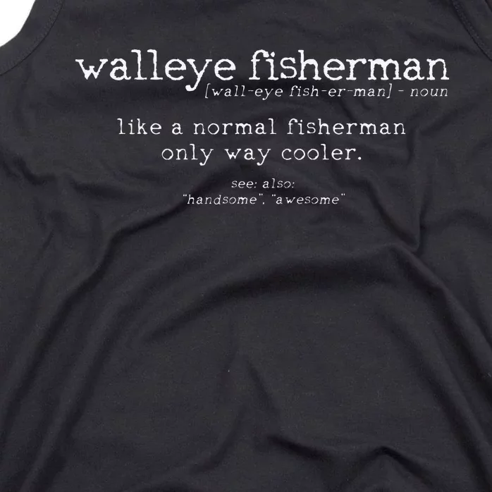 Cute Walleye Fisherman Definition Funny Quote Fishing Gift Tank Top