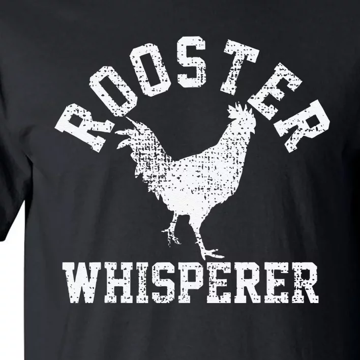 Chicken Whisperer Funny Chicken Lover Farm Life Tall T-Shirt