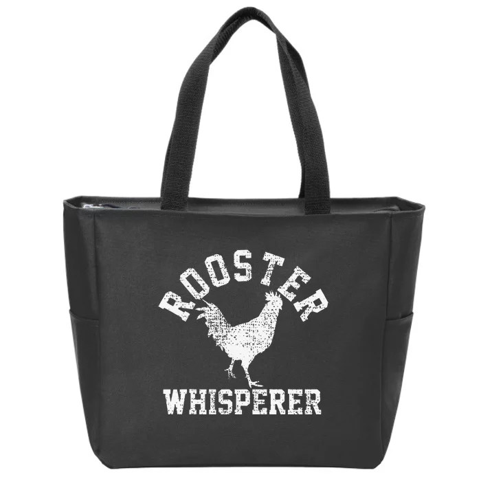 Chicken Whisperer Funny Chicken Lover Farm Life Zip Tote Bag