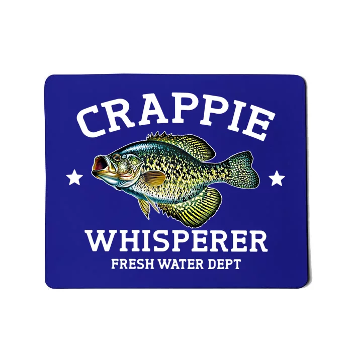 Crappie Whisperer Fresh Water Dept Funny Love Fishing Gift Mousepad