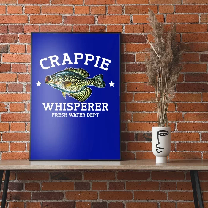 Crappie Whisperer Fresh Water Dept Funny Love Fishing Gift Poster