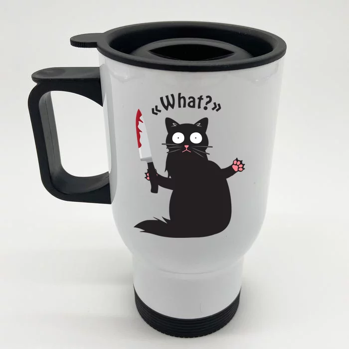 Cat What? Funny Black Cacute Gift Fun Murderous Cat With Knife Gift Front & Back Stainless Steel Travel Mug