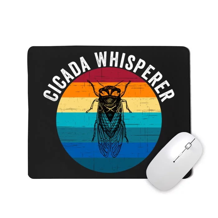 Cicada Whisperer Funny Cicada Nature Lover Cicada Emergence Bug Enthusiast Mousepad