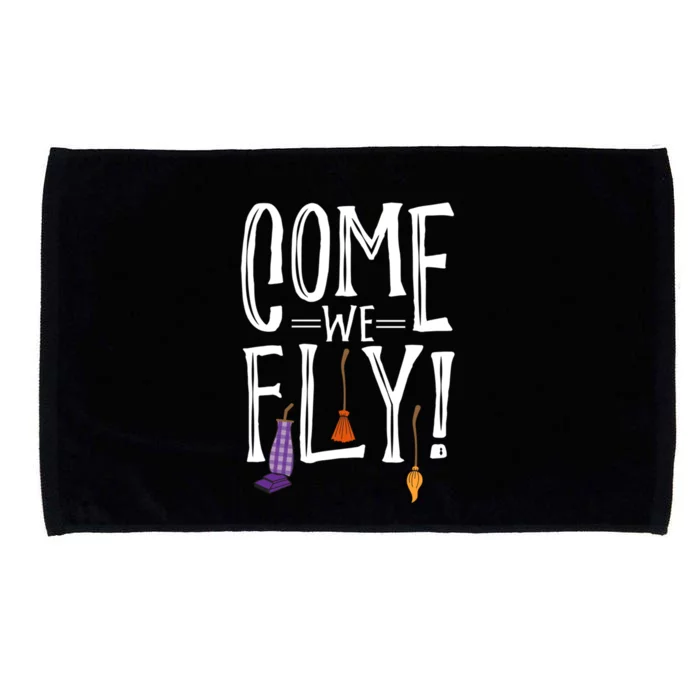 Come We Fly! Best Gift For Halloween Party Gift Microfiber Hand Towel