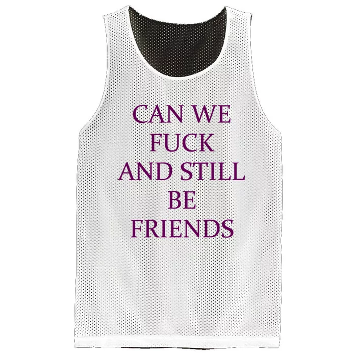 Can We Fuck Still Be Friends Funny Offensive Saying Quote Mesh Reversible Basketball Jersey Tank