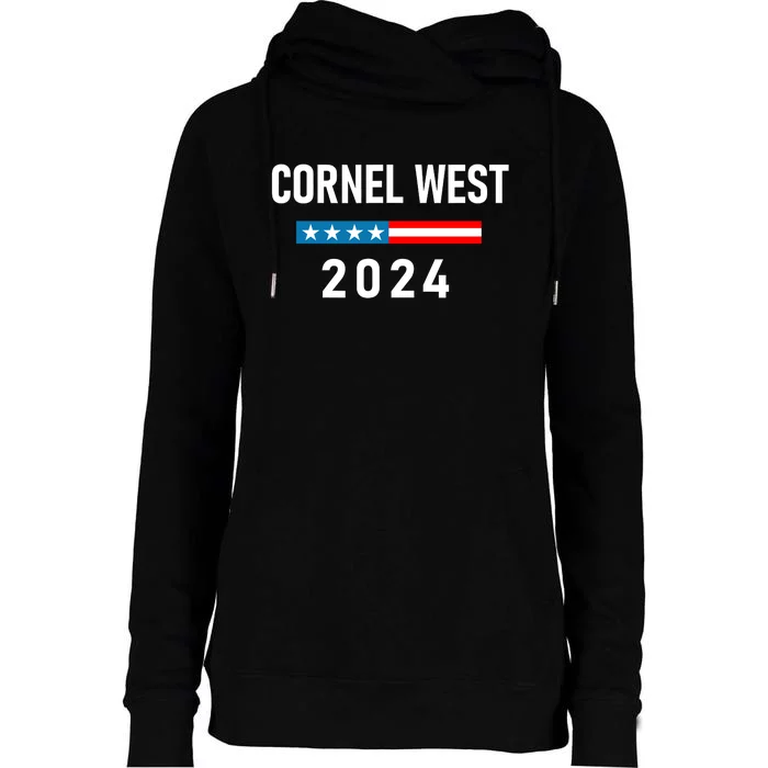 Cornel West For President Cornel West 2024 Womens Funnel Neck Pullover Hood