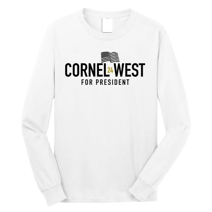 Cornel West For President Cornel West 2024 Long Sleeve Shirt