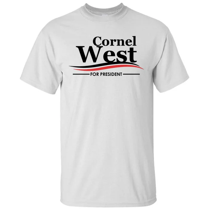 Cornel West For President Cornel West 2024 Tall T-Shirt