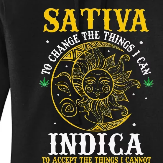 Cannabis Weed Fun Sativa To Change The Things I Can Indica Women's Pullover Hoodie