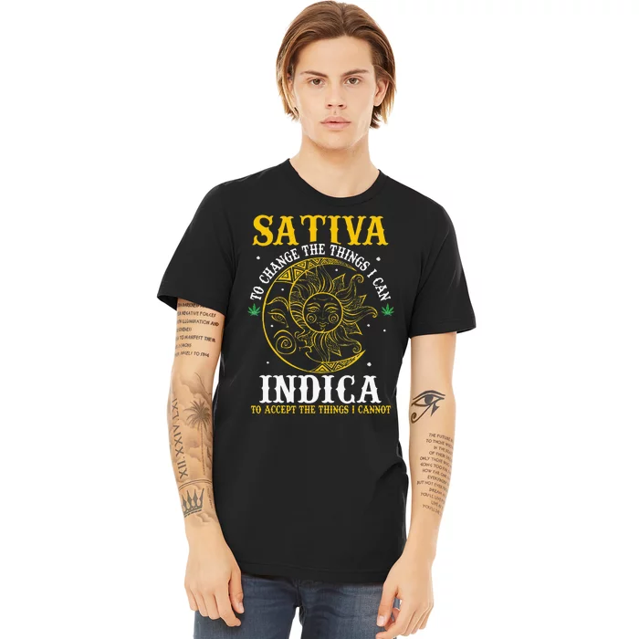 Cannabis Weed Fun Sativa To Change The Things I Can Indica Premium T-Shirt