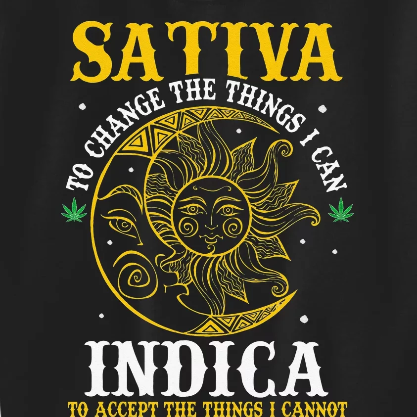 Cannabis Weed Fun Sativa To Change The Things I Can Indica Kids Sweatshirt