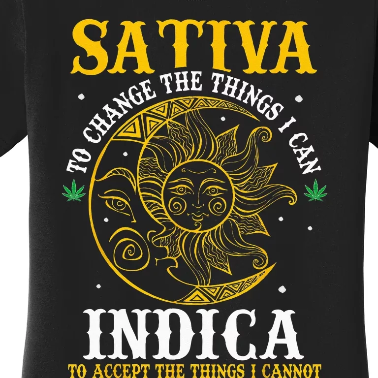 Cannabis Weed Fun Sativa To Change The Things I Can Indica Women's T-Shirt