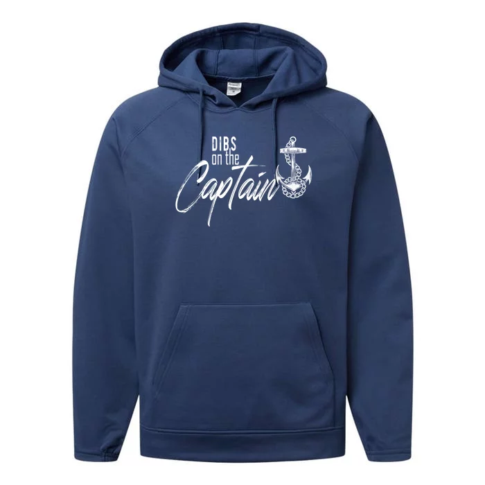 Captain Wife Funny Dibs On The Captain Gift Performance Fleece Hoodie