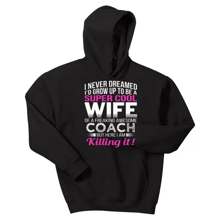 Coachs Wife Funny Gift For Wife Of Coach Kids Hoodie