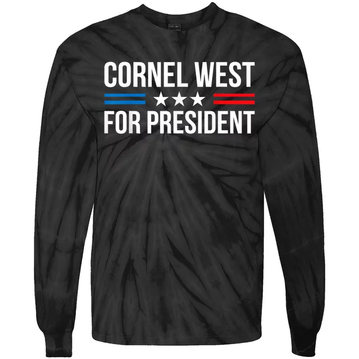 Cornel West For President 2024 Cornel West 2024 Tie-Dye Long Sleeve Shirt