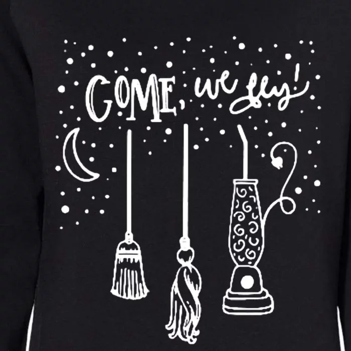 Come We Fly Funny Halloween Gift Womens California Wash Sweatshirt