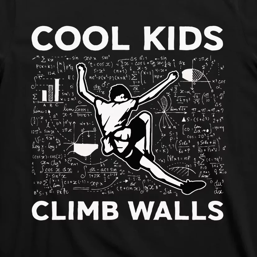 Climb Walls Funny Rock Climbing Bouldering T-Shirt