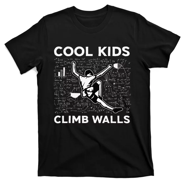 Climb Walls Funny Rock Climbing Bouldering T-Shirt