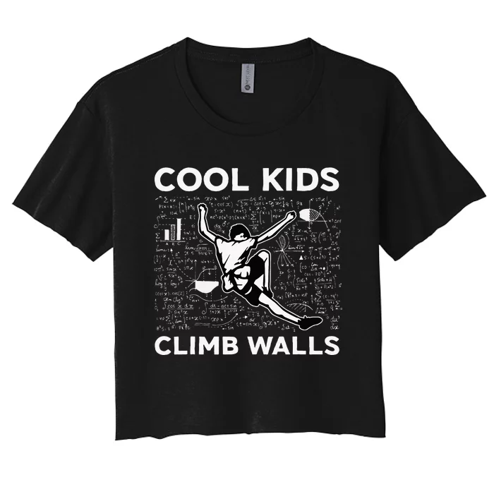 Climb Walls Funny Rock Climbing Bouldering Women's Crop Top Tee