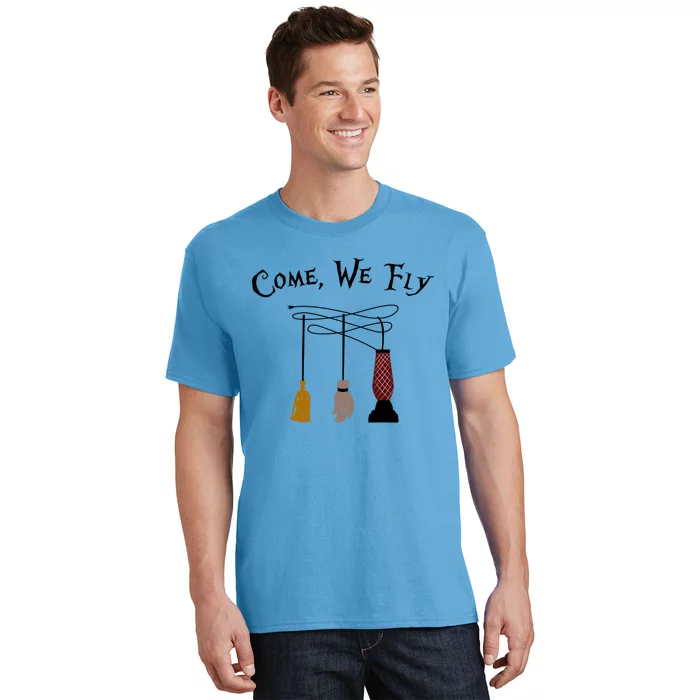 Come We Fly Funny Halloween Witches Mop Broom Vacuum Cute Gift T-Shirt