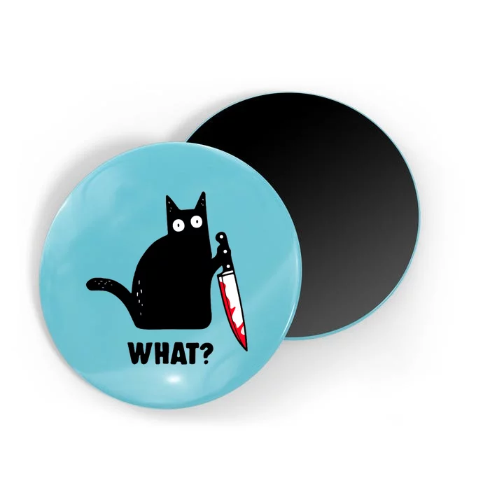 Cat What? Funny Black Cat Shirts Murderous Cat With Knife Magnet