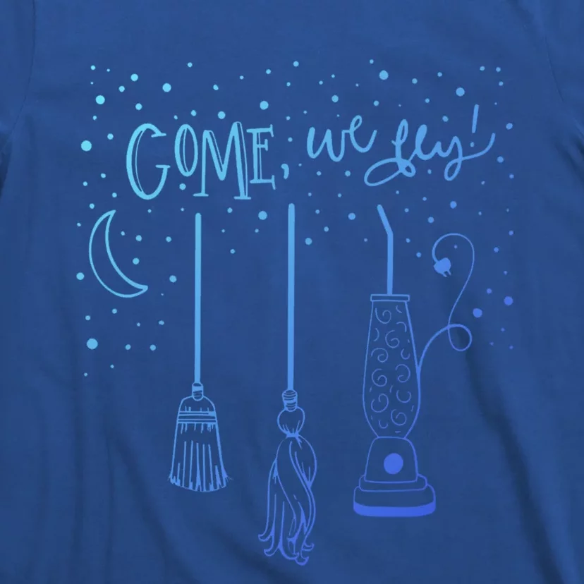 Come We Fly Halloween Hocus Fall Party Cute Gift T-Shirt