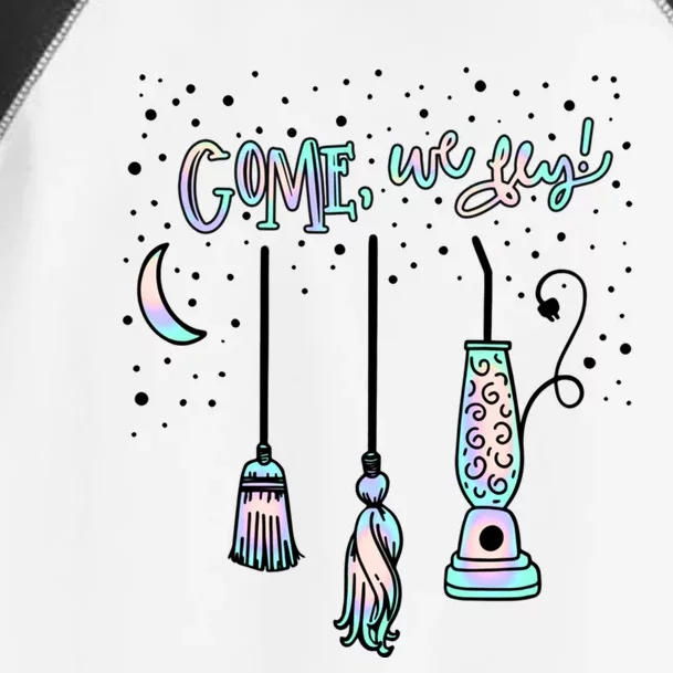 Come We Fly Witch Mop Broom Vacuum Flying Halloween Costume Cute Gift Toddler Fine Jersey T-Shirt