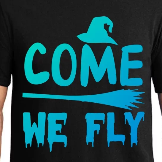 Come We Fly Funny Gift Pajama Set