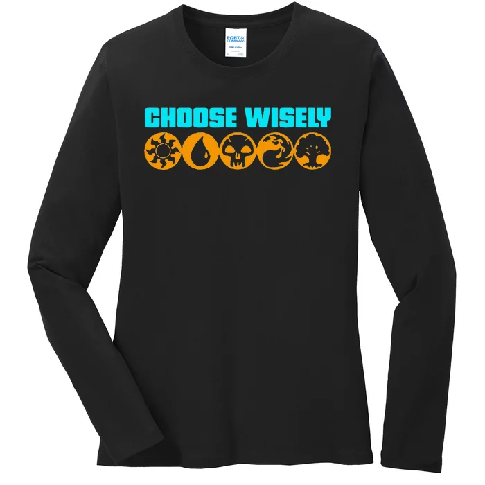 Choose Wisely Gamer M.A.N.A Symbols Gathering Magic Ladies Long Sleeve Shirt