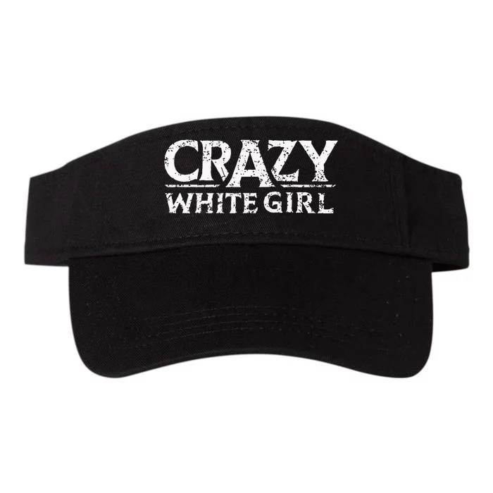 Crazy White Girl Funny Girl Saying Valucap Bio-Washed Visor