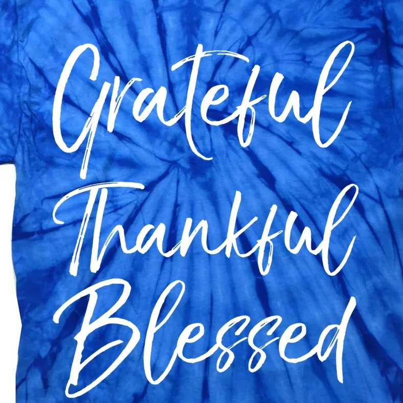 Christian Worship Gift Grateful Thankful Blessed Great Gift Tie-Dye T-Shirt