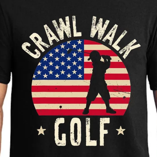 Crawl Walk Golf Golfer Saying Golfing Slogan Pajama Set