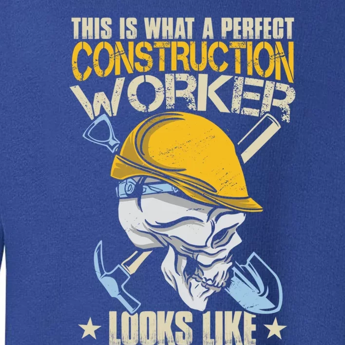 Construction Worker Gift Toddler Sweatshirt