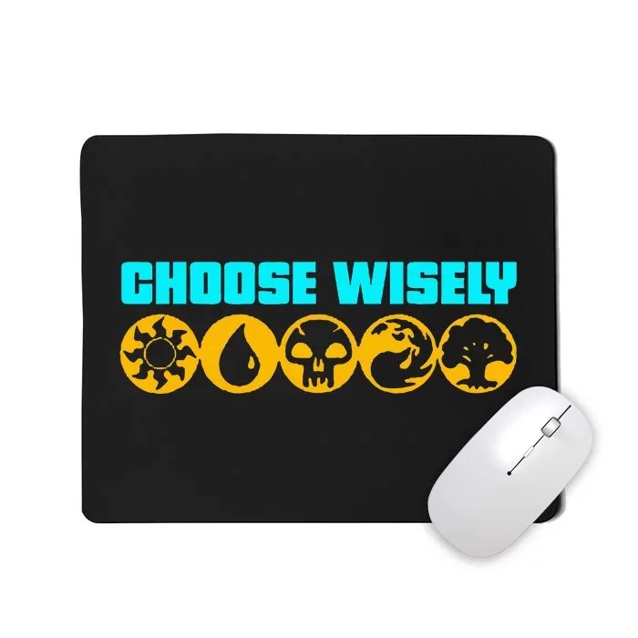 Choose Wisely Gamer Mana Symbols Gathering Magic Mousepad