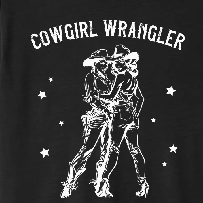 Cowgirl Wrangler Gay Cowgirl Lesbian Femme Lesbian Pride ChromaSoft Performance T-Shirt