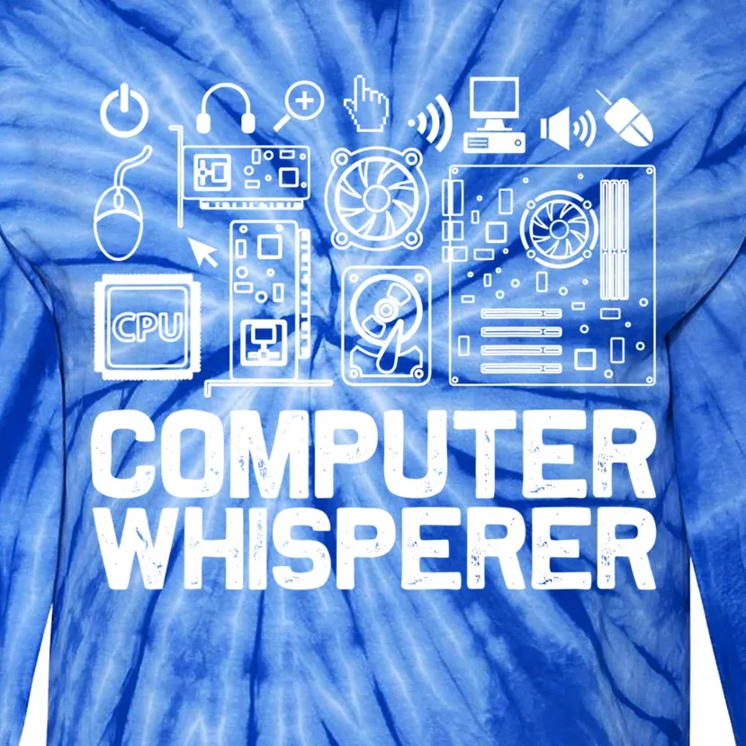 Computer Whisperer Gift It Tech Support Nerds Geek Funny Gift Funny Gift Tie-Dye Long Sleeve Shirt