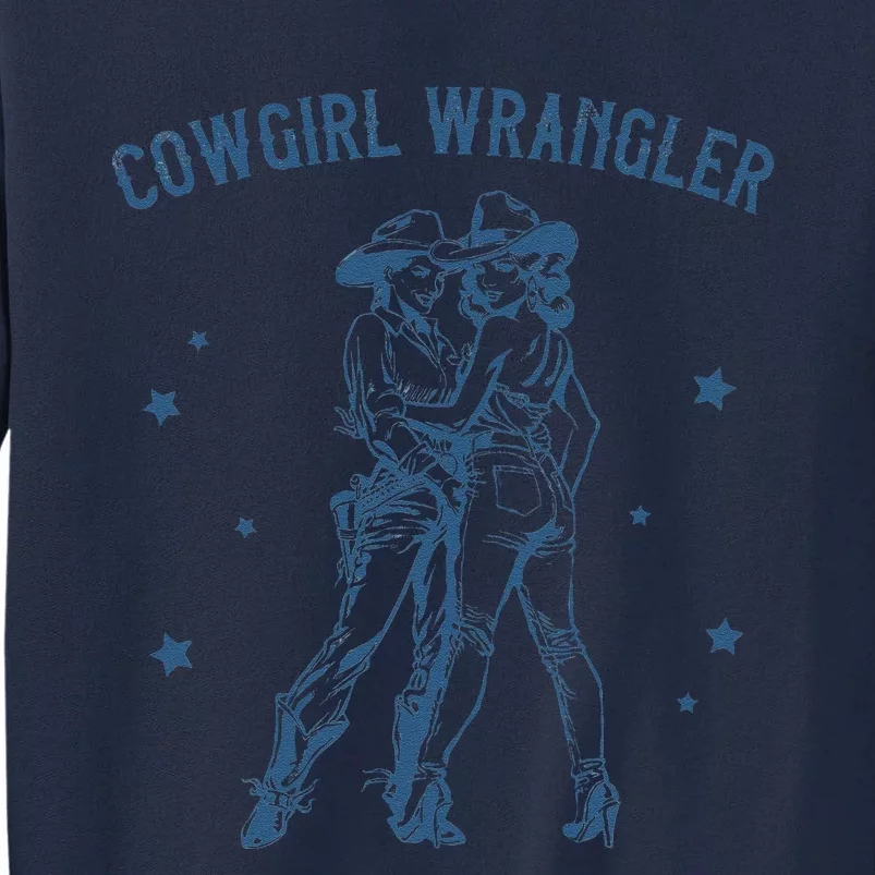 Cow Wrangler Gay Cow Lesbian Femme Lesbian Pride Tall Sweatshirt