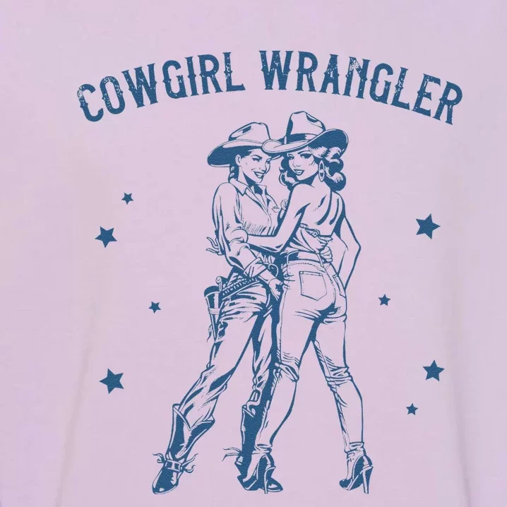 Cow Wrangler Gay Cow Lesbian Femme Lesbian Pride Garment-Dyed Sweatshirt