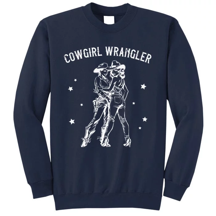 Cow Wrangler Gay Cow Lesbian Femme Lesbian Pride Tall Sweatshirt