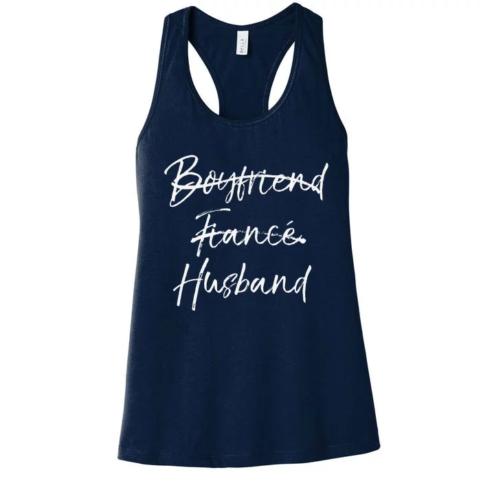 Cute Wedding Gift Notfriend Fiancé Marked Out Husband Women's Racerback Tank