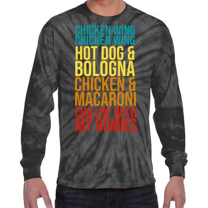 Chicken Wing Hot Dog Macaroni and Chilin With My Homies Tie-Dye Long Sleeve Shirt