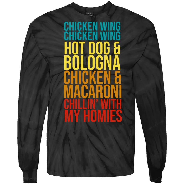 Chicken Wing Hot Dog Macaroni and Chilin With My Homies Tie-Dye Long Sleeve Shirt