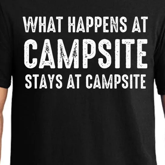 Camping What happens at Campsite Stays at Campsite Funny Pajama Set