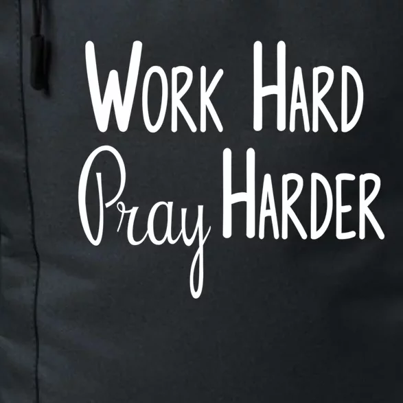 Christian Work Hard Pray Harder Gift Daily Commute Backpack