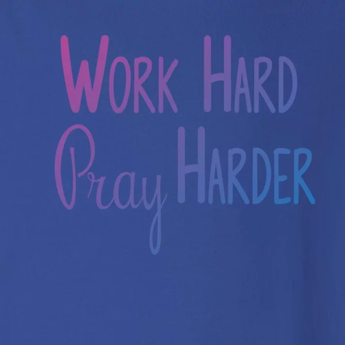 Christian Work Hard Pray Harder Gift Toddler Long Sleeve Shirt